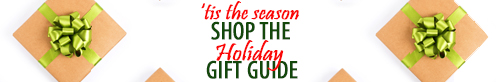 Holiday Gift Guide Holiday Gift Guide